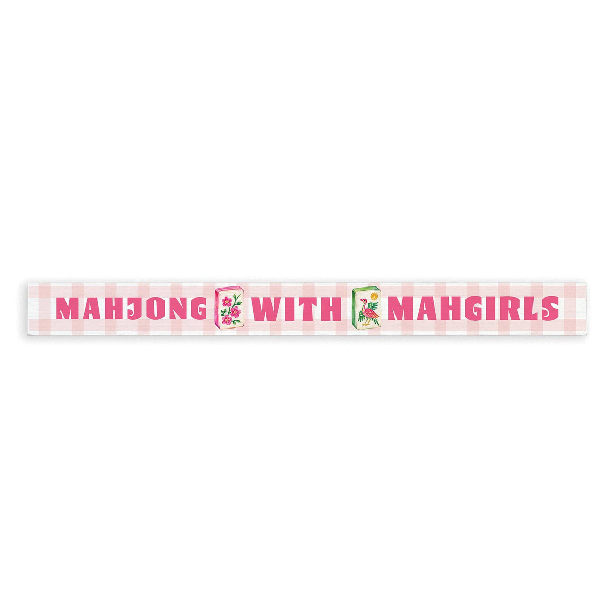 Mahjong With Mahgirls Skinny Sign